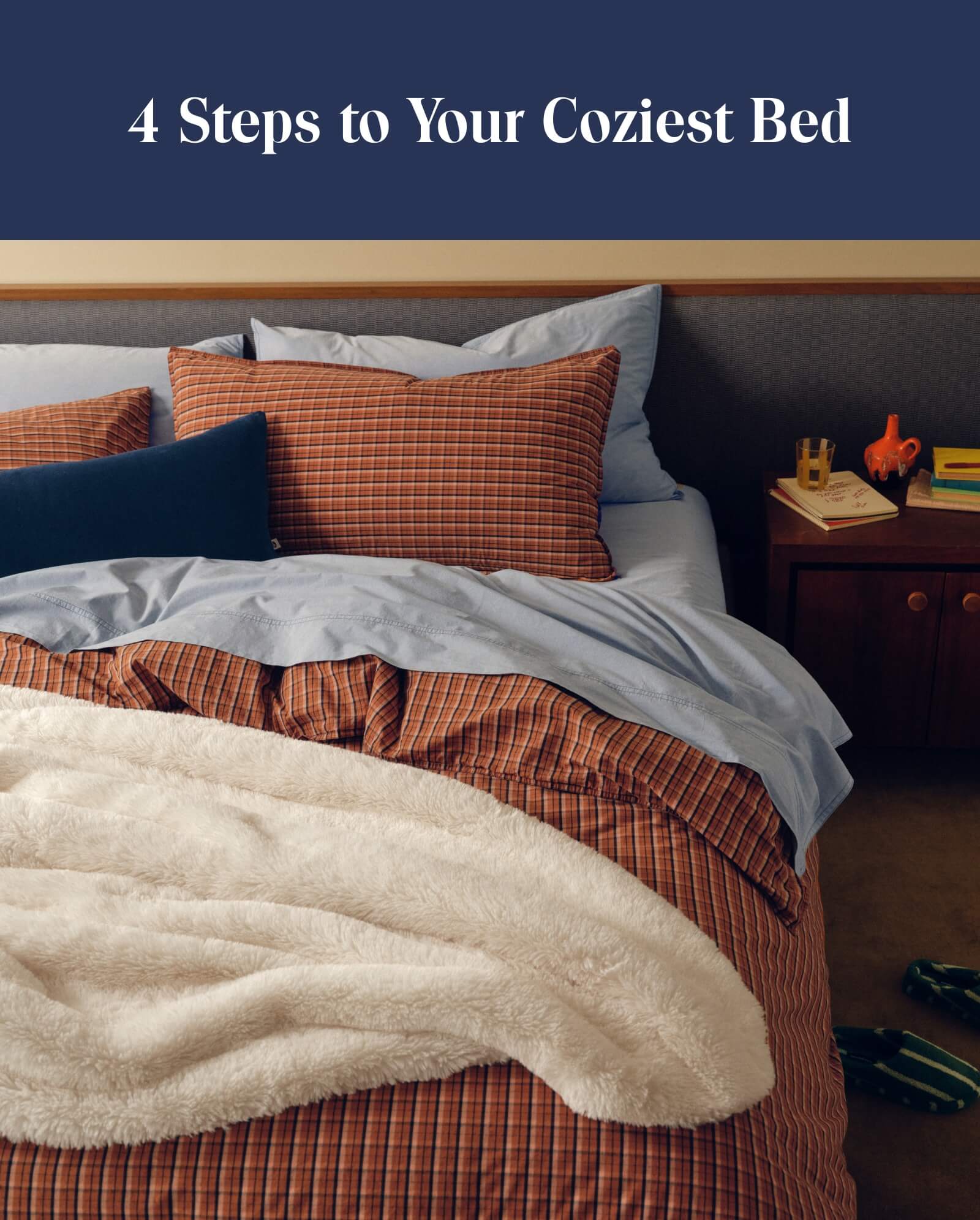 4 Steps to Your Coziest Bed