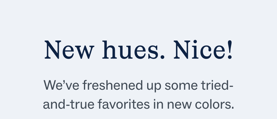 New hues. Nice!
