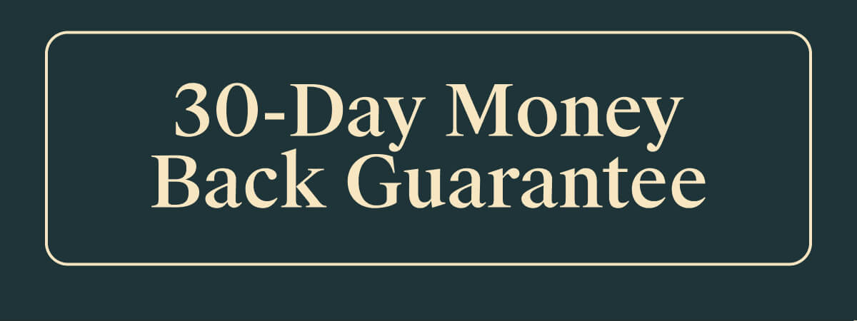 30 Day Money Back Guarantee