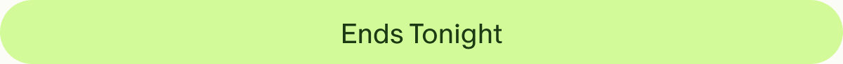 Ends Tonight