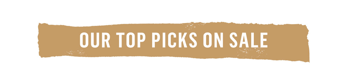 Our Top Picks On Sale