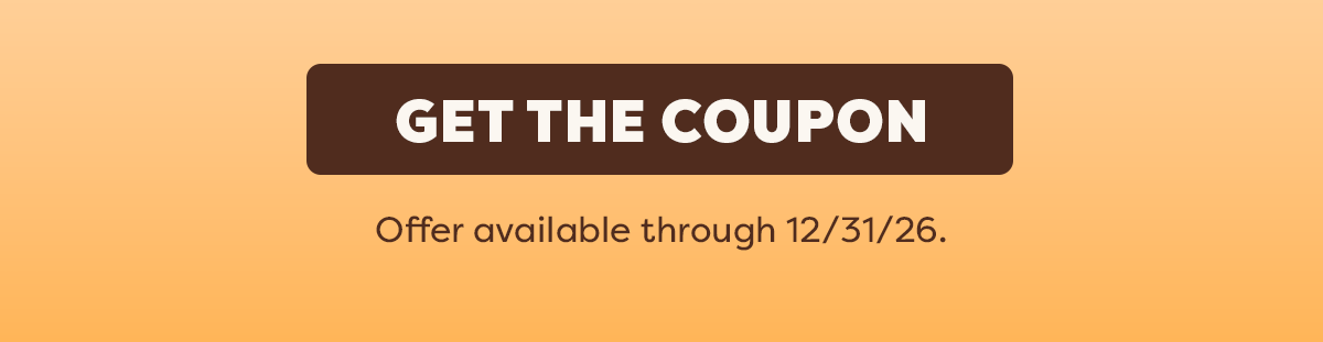 Get the coupon. Offer available through 12/31/26