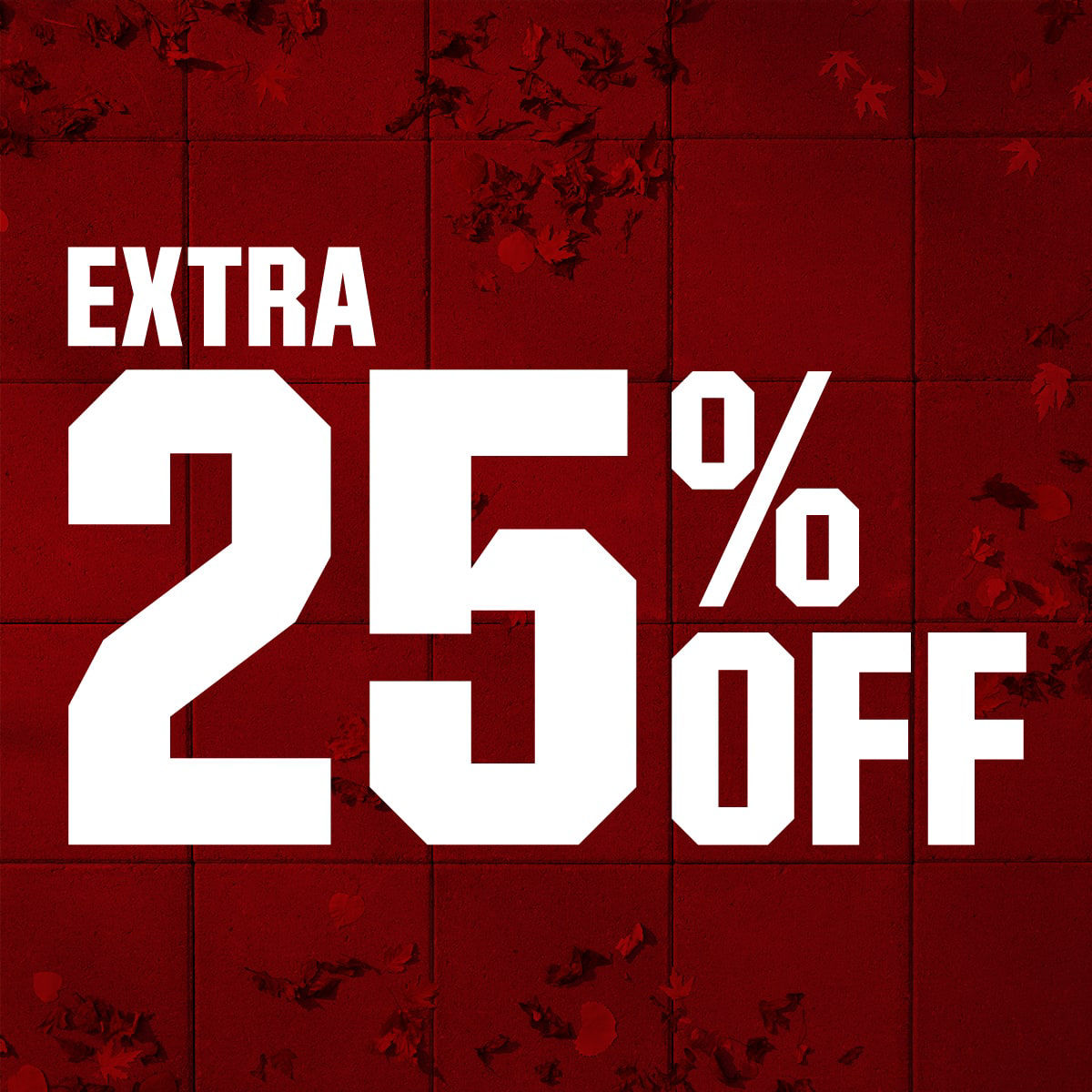 Extra 25% off.