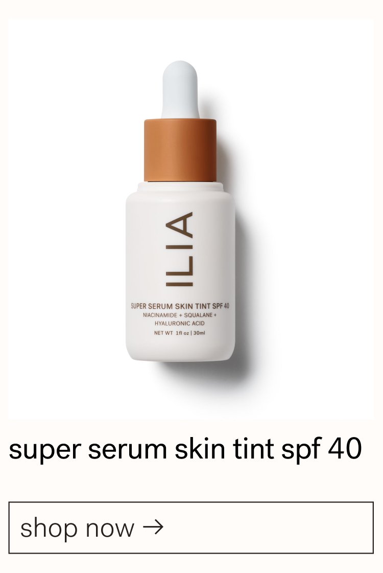 Super Serum Skin Tint SPF 40 shop now &rarr;
