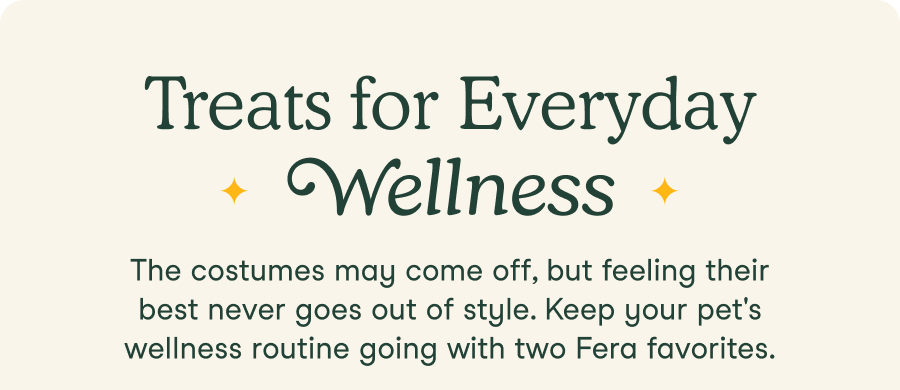 Treats for Everyday Wellness