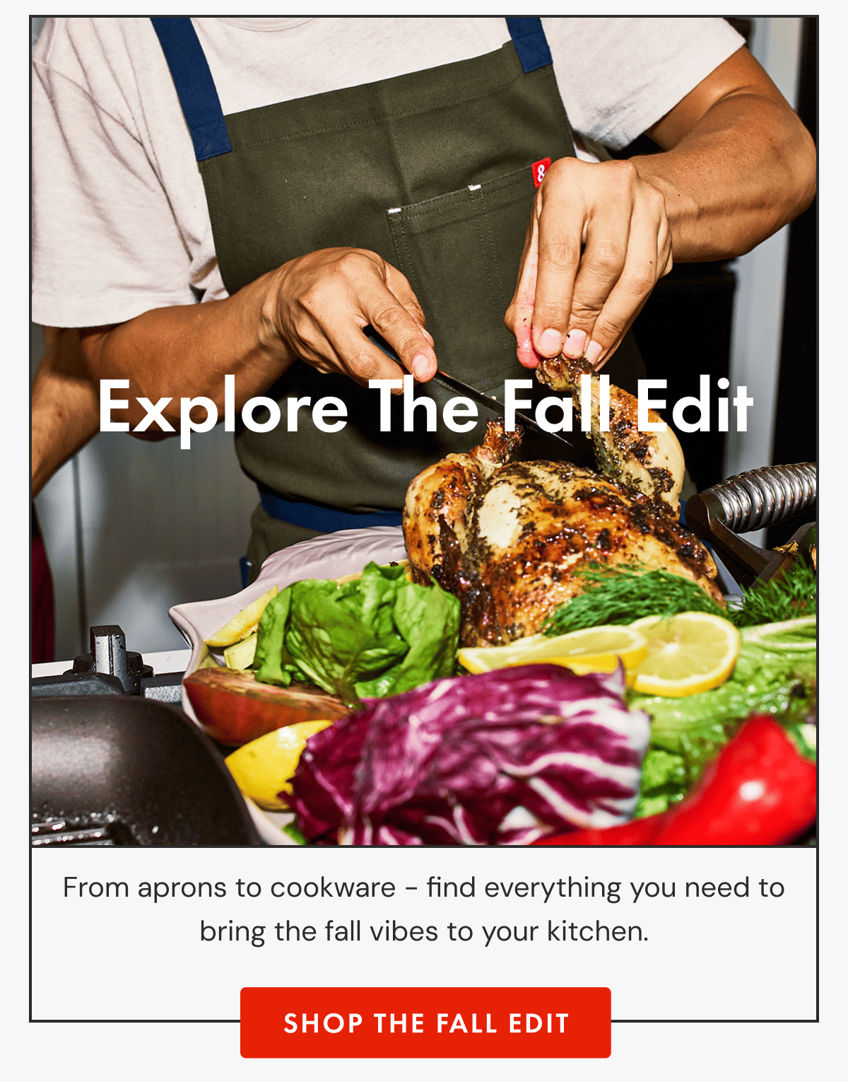 Explore The Fall Edit | From aprons to cookware - find everything you need to bring the fall vibes to your kitchen. | SHOP THE FALL EDIT