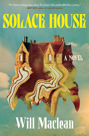 BOOK | Solace House: A Novel By Will Maclean