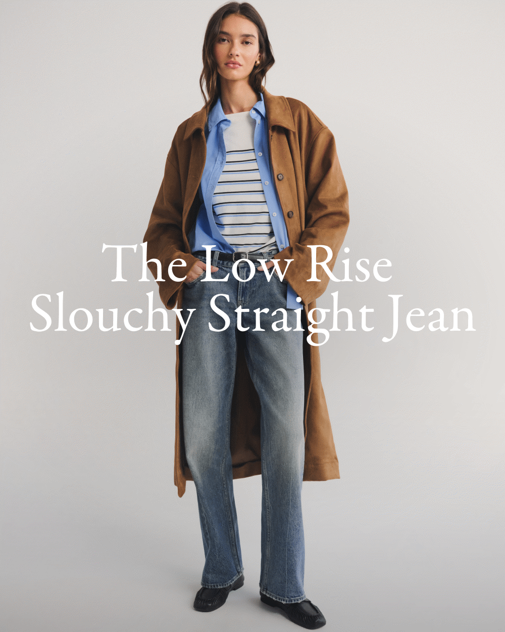 THE LOW RISE   SLOUCHY STRAIGHT JEAN