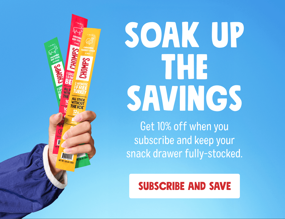 Saok Up The Savings | Get 10% off when you subscribe and keep your snack drawer fully-stocked. | Subscribe and Save
