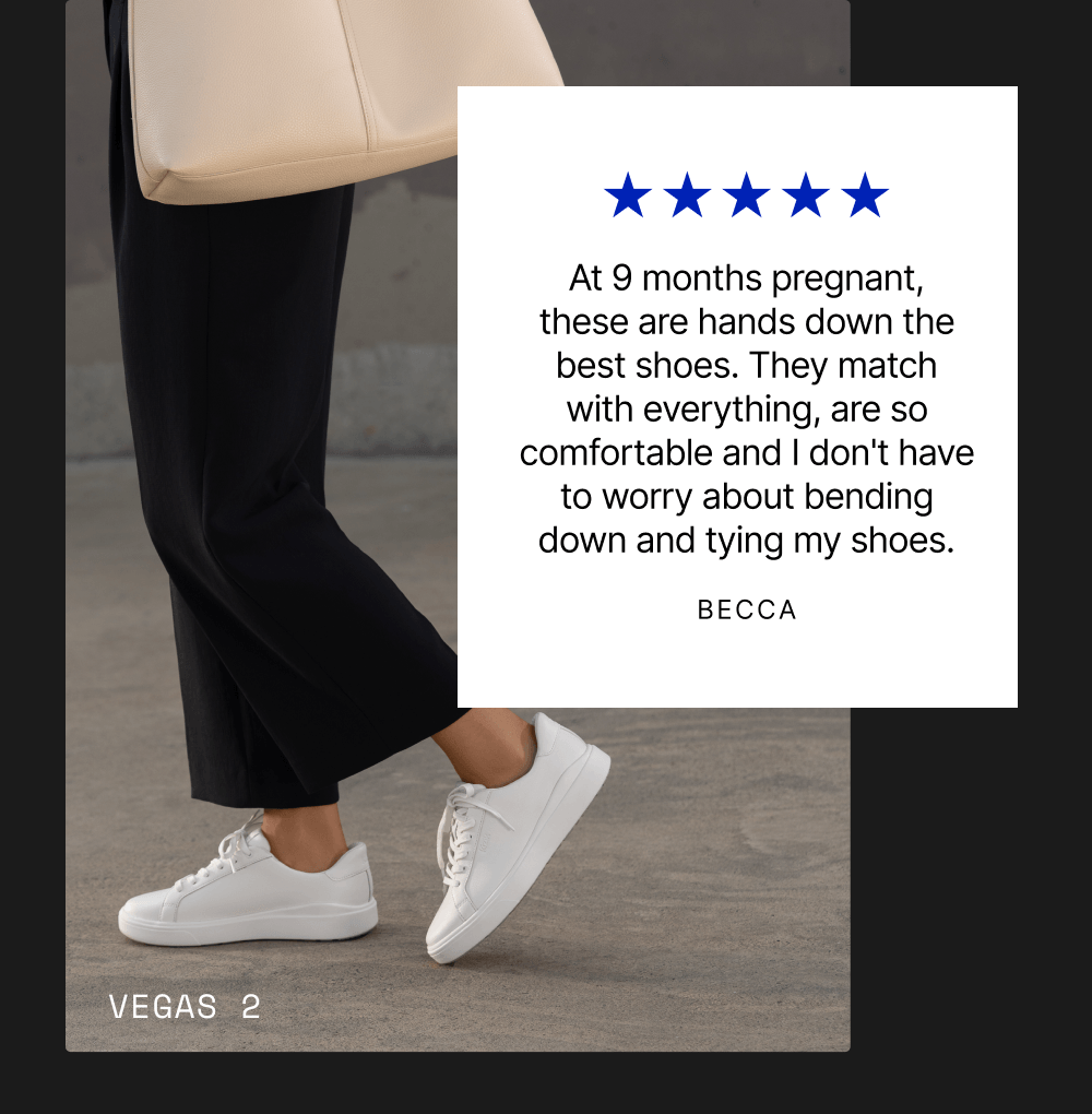 "At 9 months pregnant these are hands down the best shoes." Vegas 2