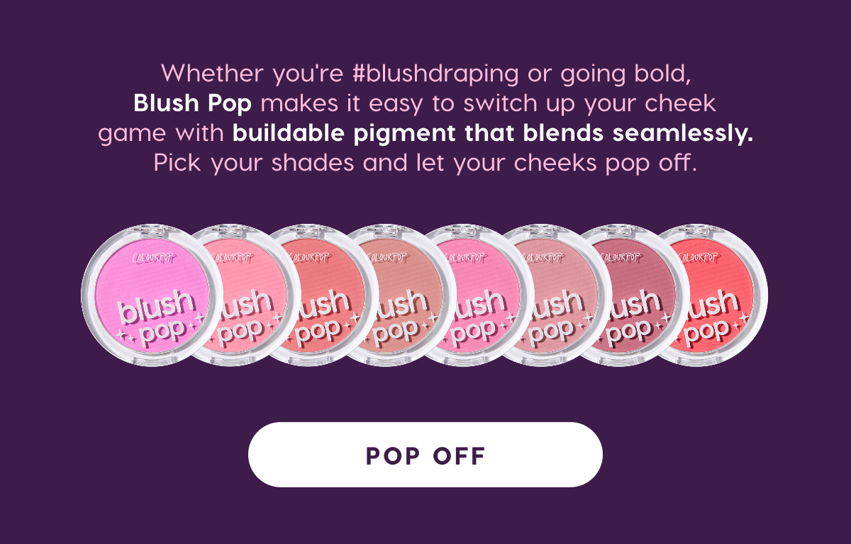 Pick your shades and let your cheeks pop off.