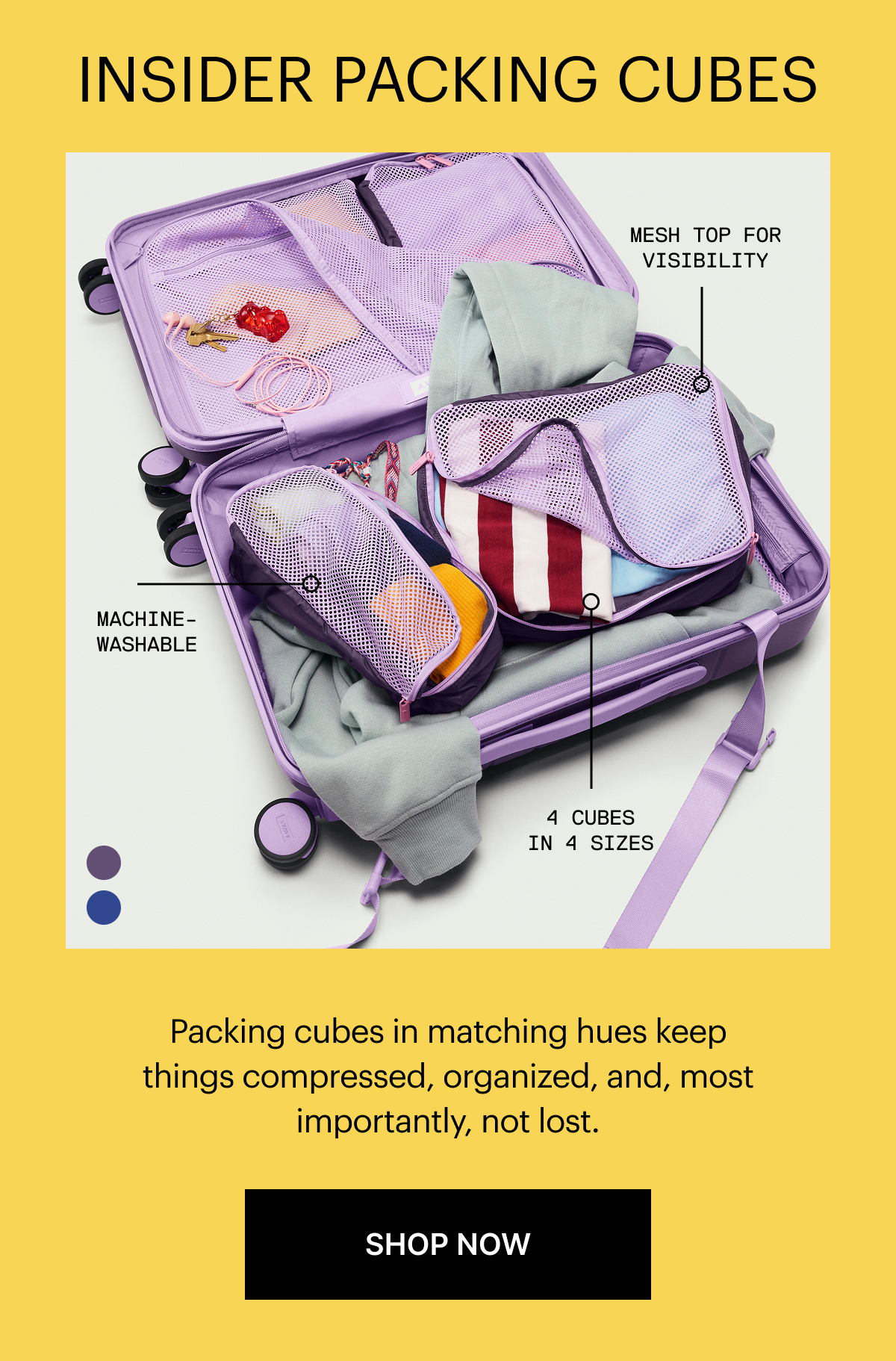 Insider Packing Cubes | Packing cubes in matching hues keep things compressed, organized, and, most importantly, not lost. 