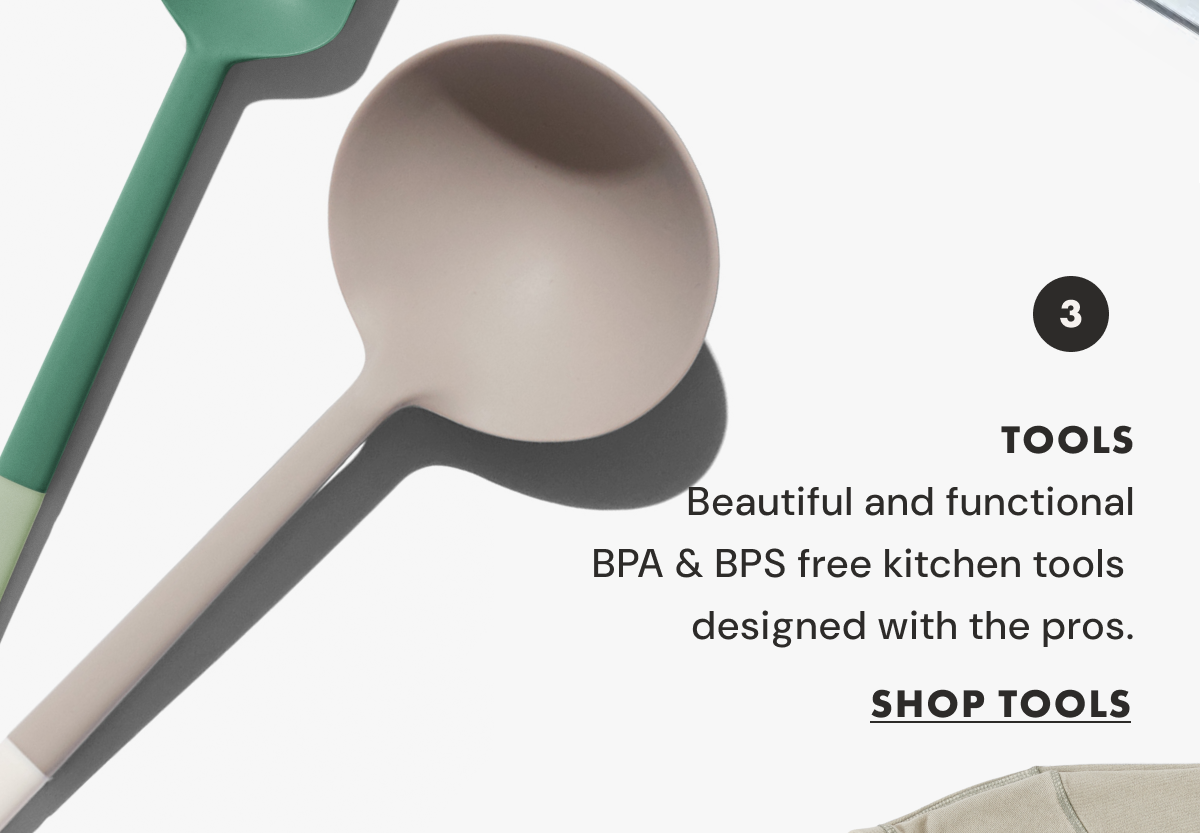 TOOLS | Beautiful and functional BPA & BPS free kitchen tools  designed with the pros. | SHOP TOOLS