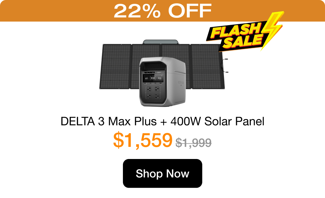 22% OFF DELTA 3 Max Plus + 400W Solar Panel $1,559 
