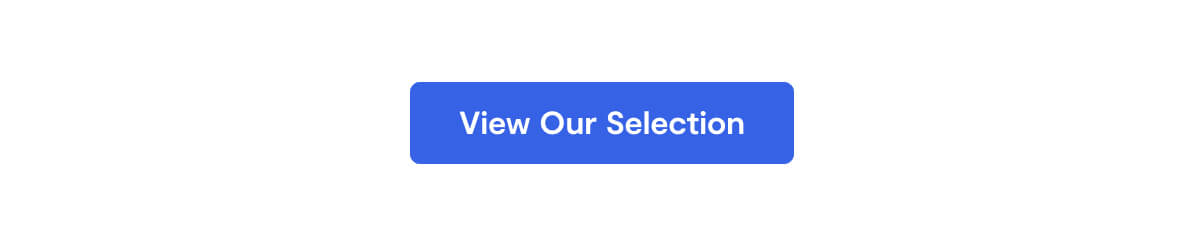 View Our Selection