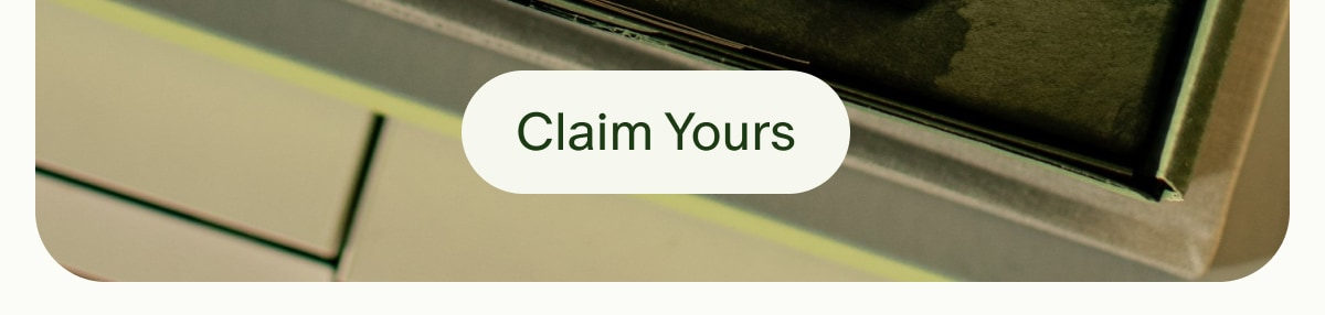 Claim Yours