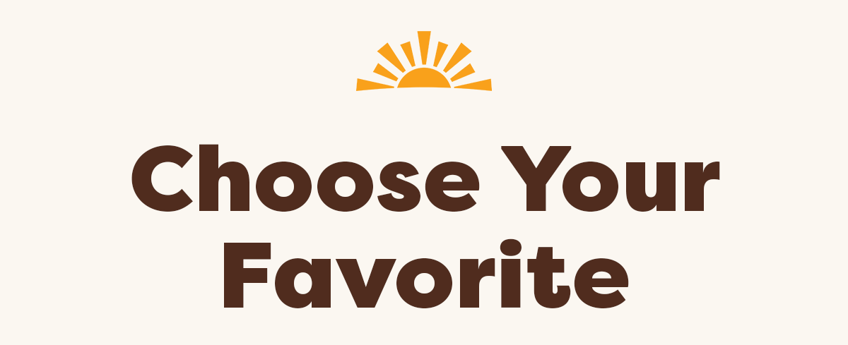 Choose your favorite 