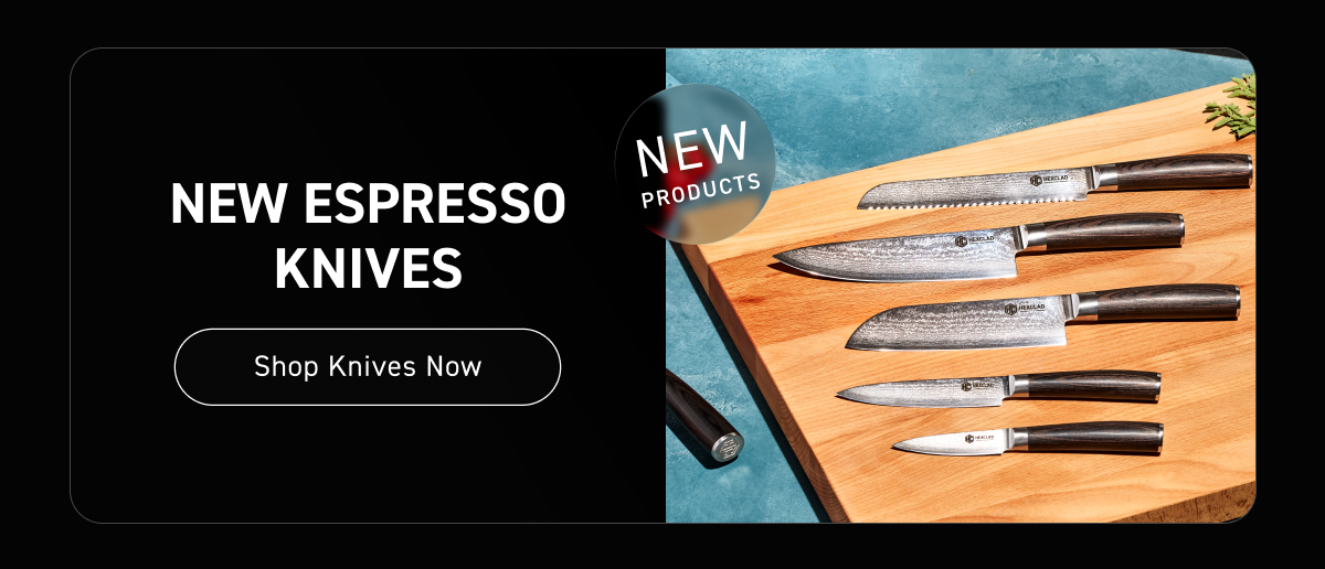 New Espresso Knives [Shop Now]