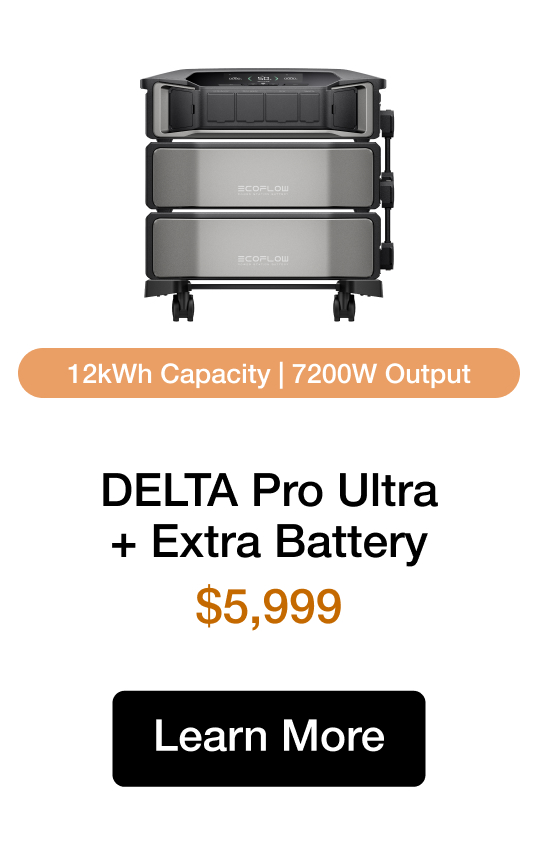 DELTA Pro Ultra + Extra Battery $5999