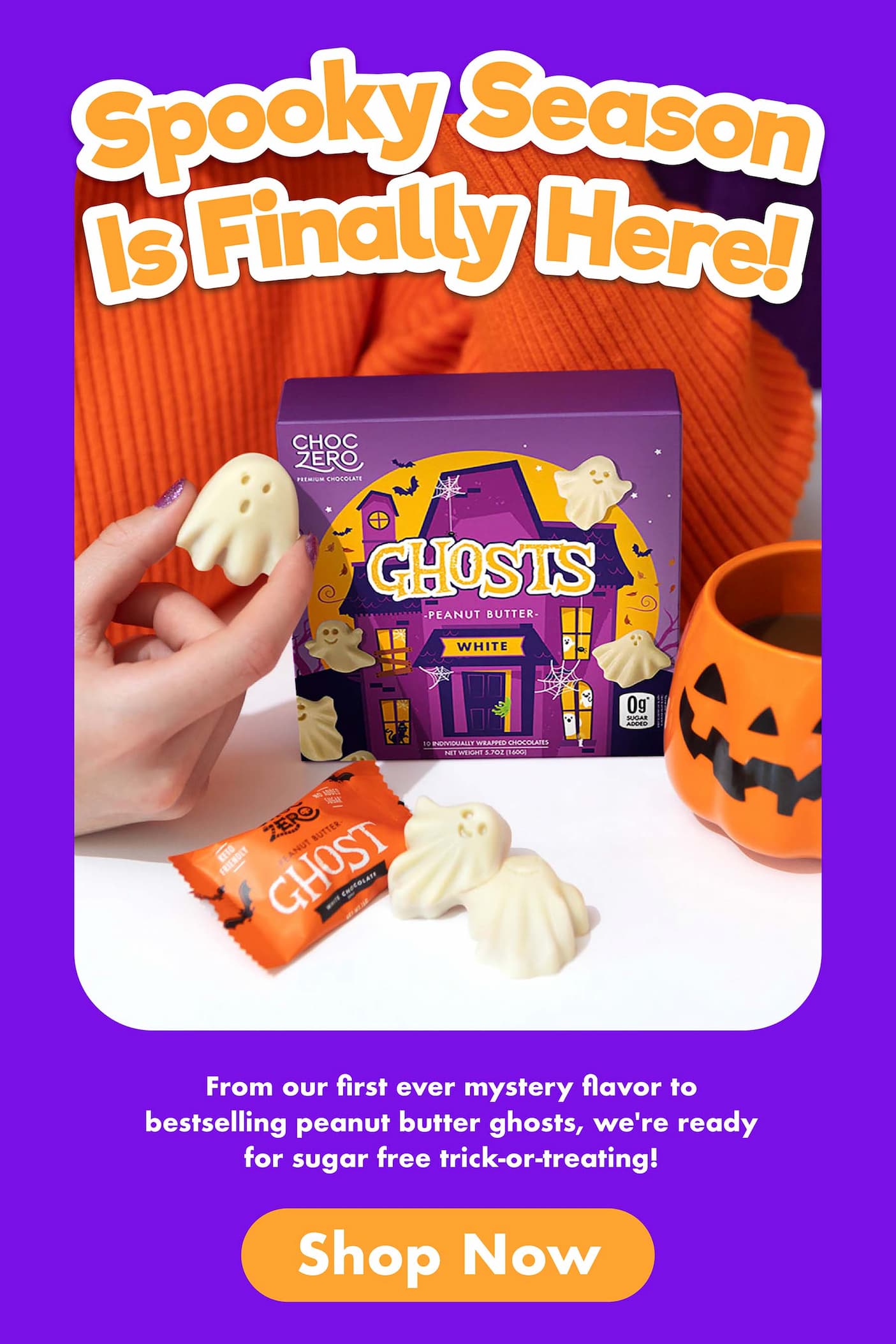 ChocZero Peanut Butter Ghosts with the text &ldquo;Spooky Season Is Finally Here.&rdquo;