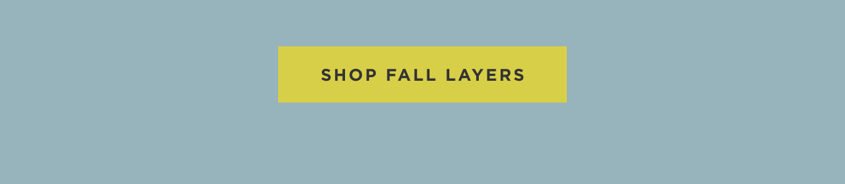 Shop Fall Layers
