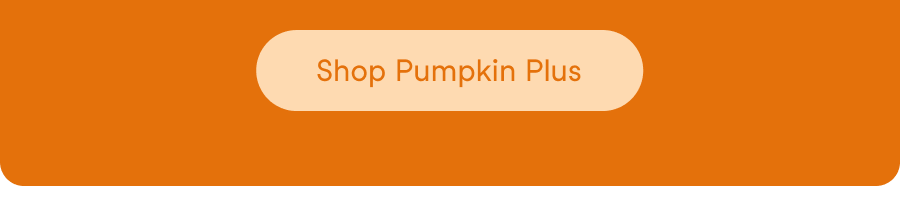 Shop Pumpkin Plus