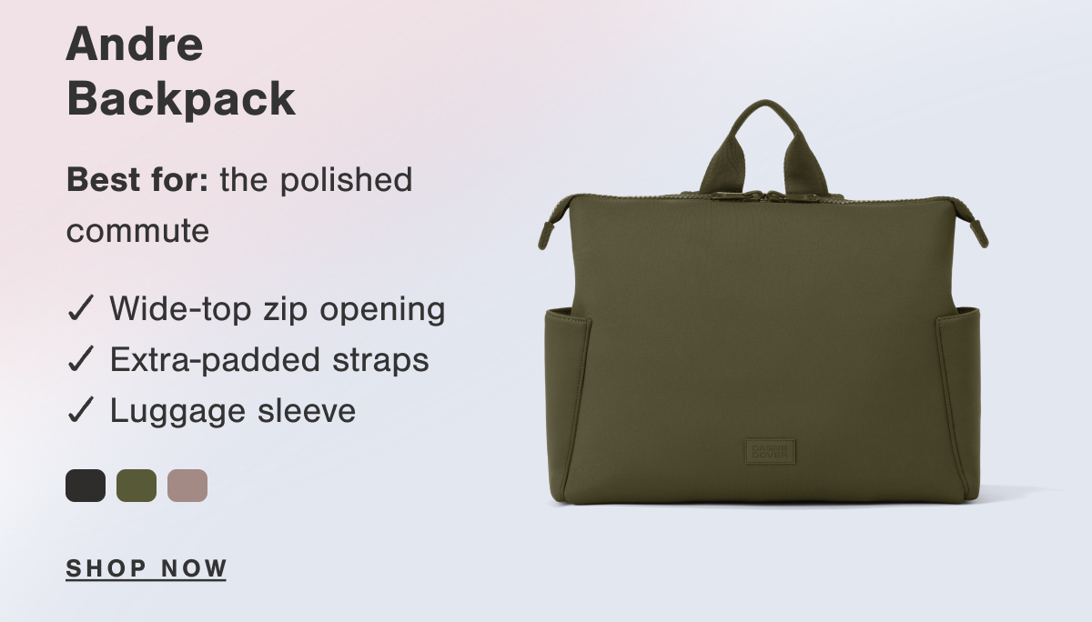 Andre Backpack. SHOP NOW.