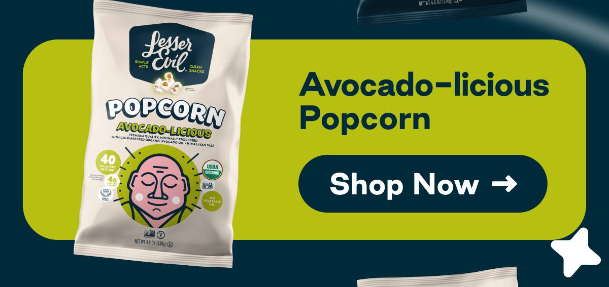 Avocado-licious popcorn. Button: Shop Now