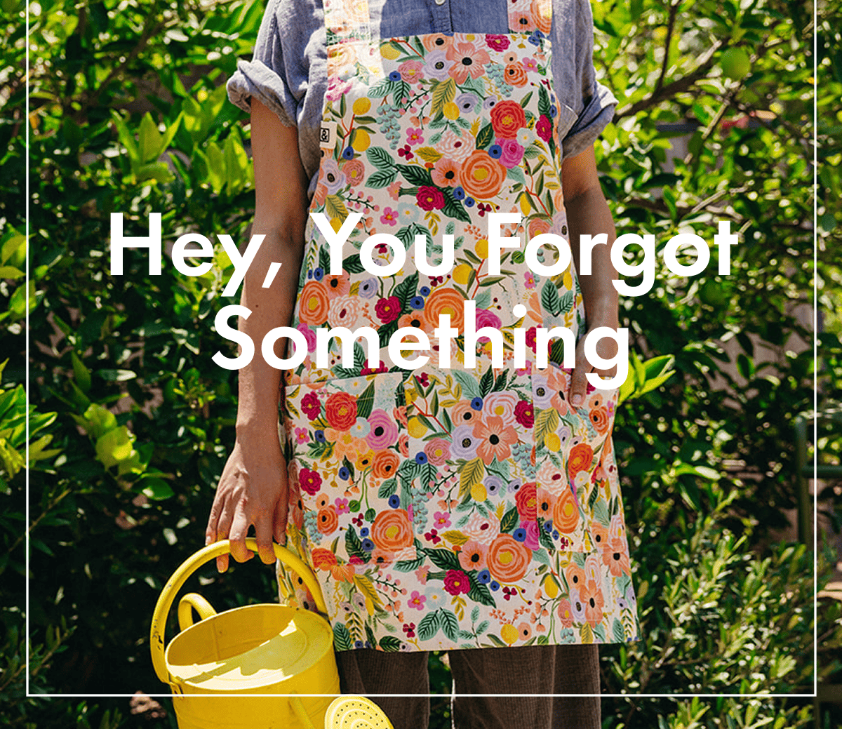 Hey, You Forgot Something