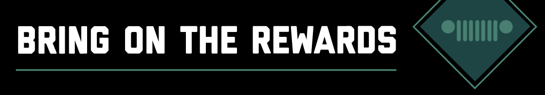 BRING ON THE REWARDS
