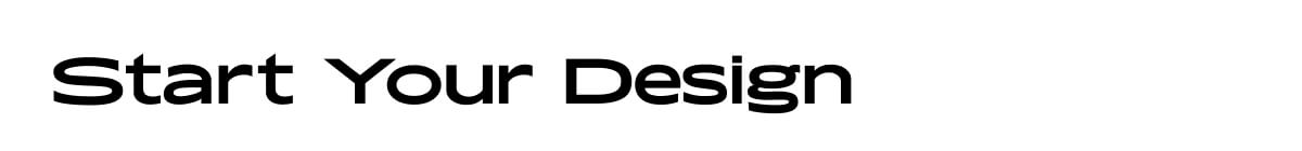 Start your design