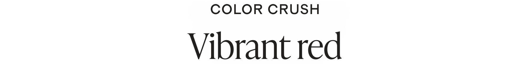 Color crush Vibrant Red