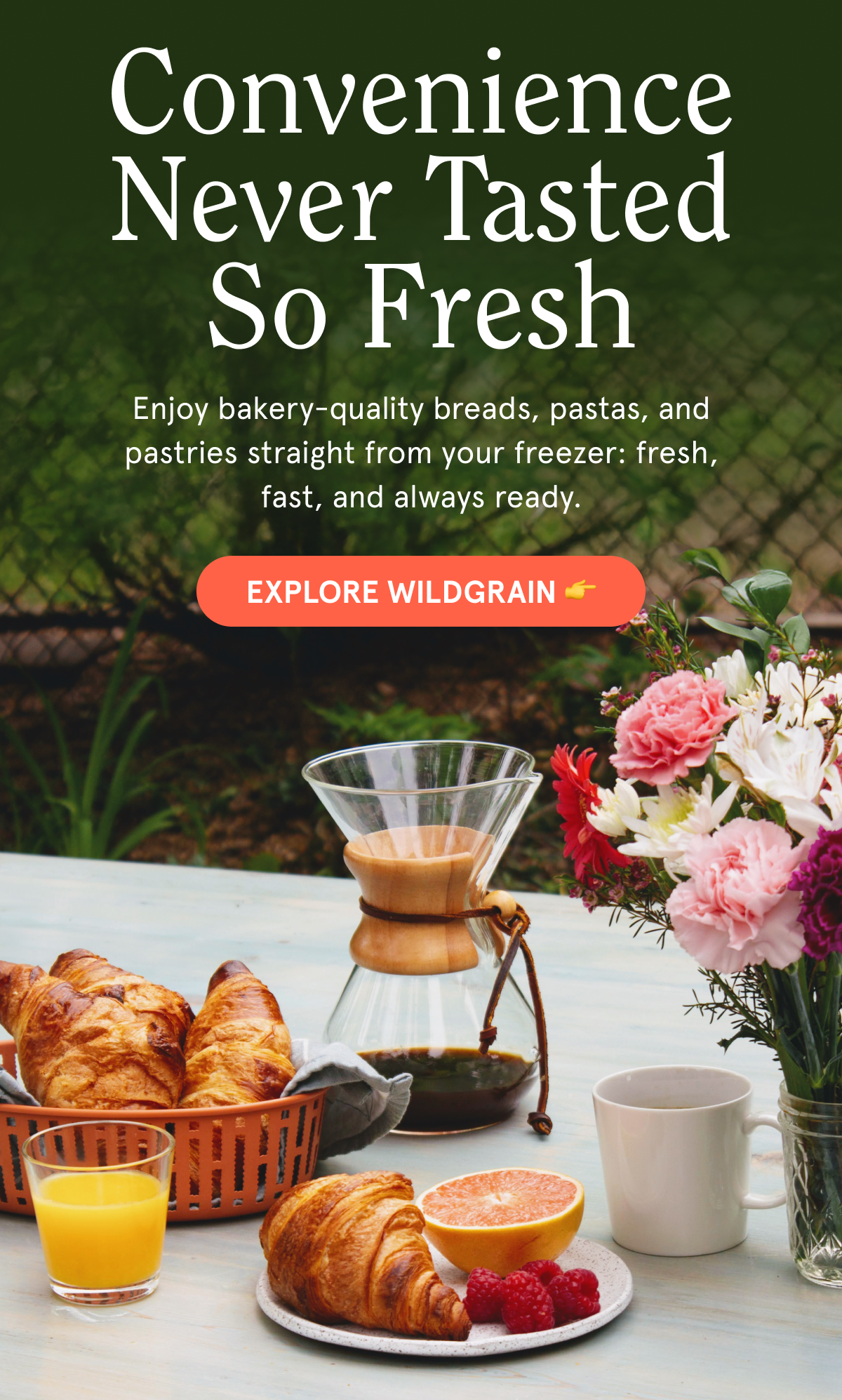 Better Bread Starts Here EXPLORE WILDGRAIN 👉 Turn your freezer into an artisan bakery with our handcrafted breads, pastas, and pastries - so you can enjoy bakery-quality goodness whenever you want it.