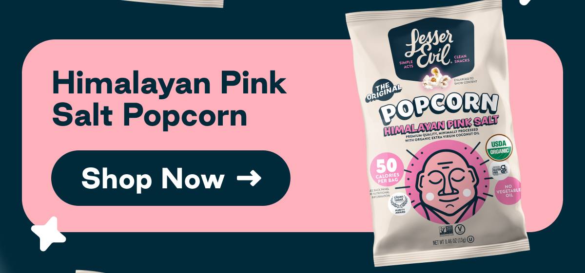 Himalayan Pink Salt. Button: Shop Now