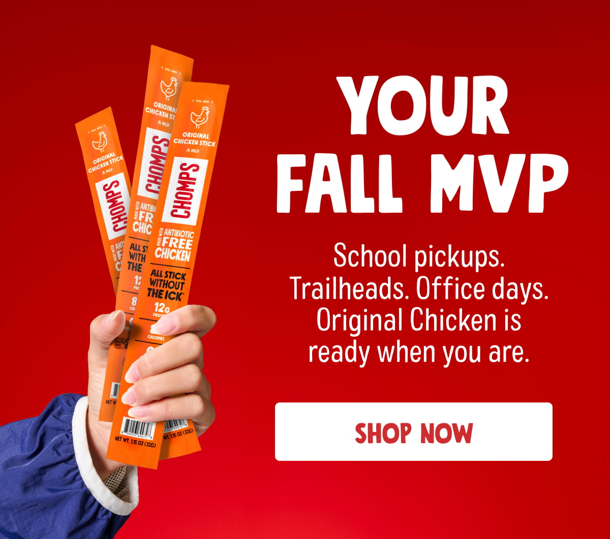 Your fall MVP | School pickups. Trailheads. Office days. Original Chicken is ready when you are. | Shop Now