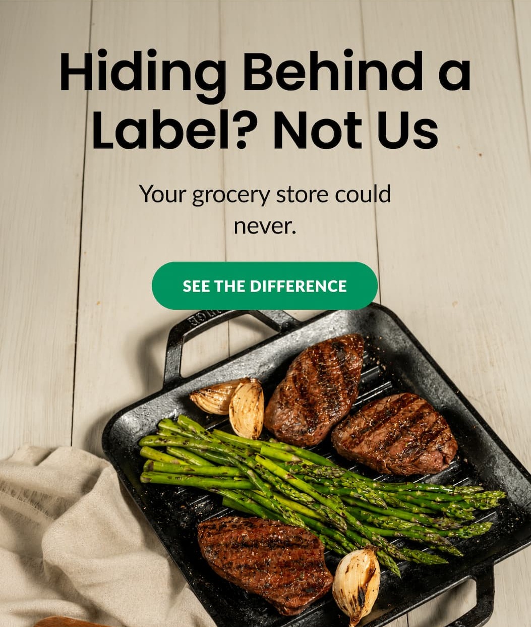 Hiding Behind a Label? Not Us | SEE THE DIFFERENCE