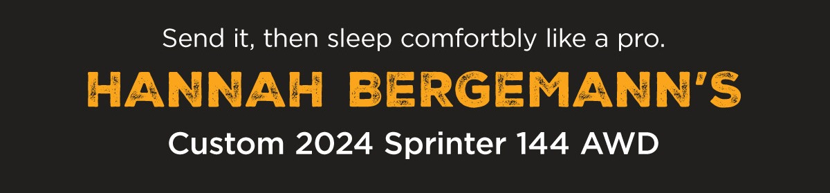 Send it, then sleep comfortbly like a pro. Check out HANNAH BERGEMANN'S Custom 2024 Sprinter 144 AWD