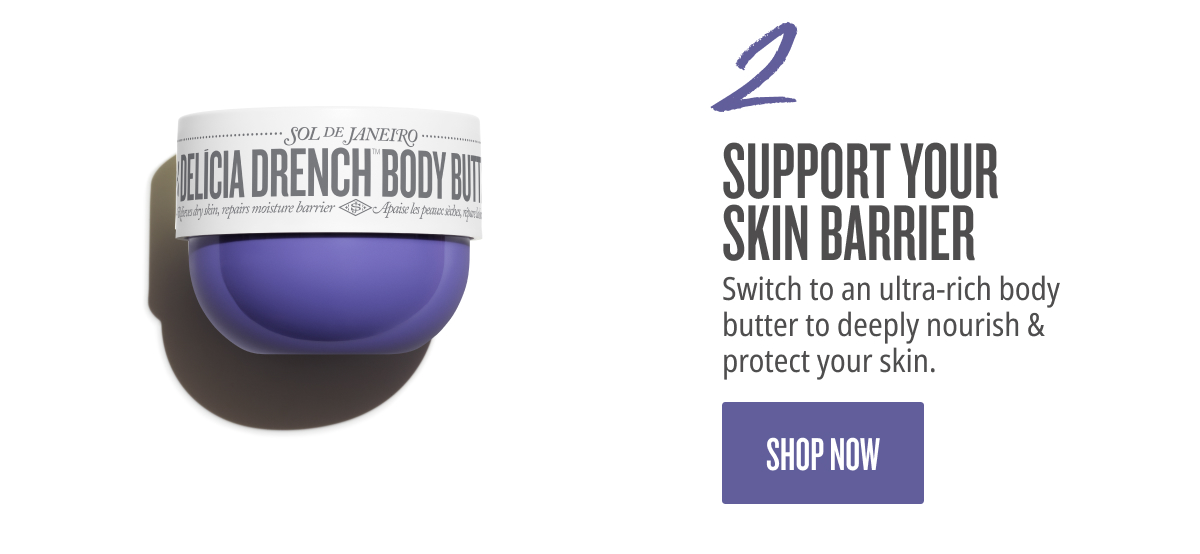 2. Support your Skin Barrier - SHOP NOW