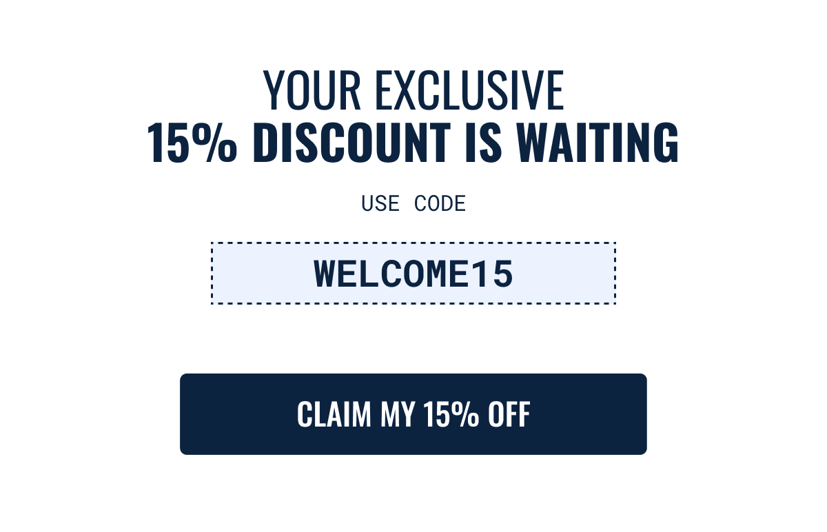 Your exclusive discount is waiting. Use code WELCOME15.