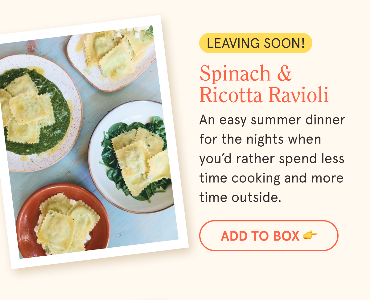 Spinach & Ricotta Ravioli (Leaving Soon!) Sticker An easy summer dinner for the nights when you&rsquo;d rather spend less time cooking and more time outside