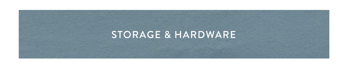 storage and hardware