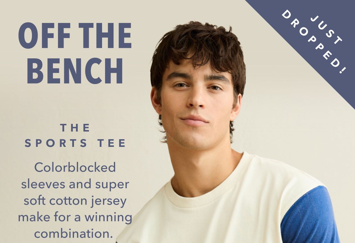 Just Dropped! | Off The Bench | The Sports Tee | Colorblocked sleeves and super soft cotton jersey make for a winning combination.