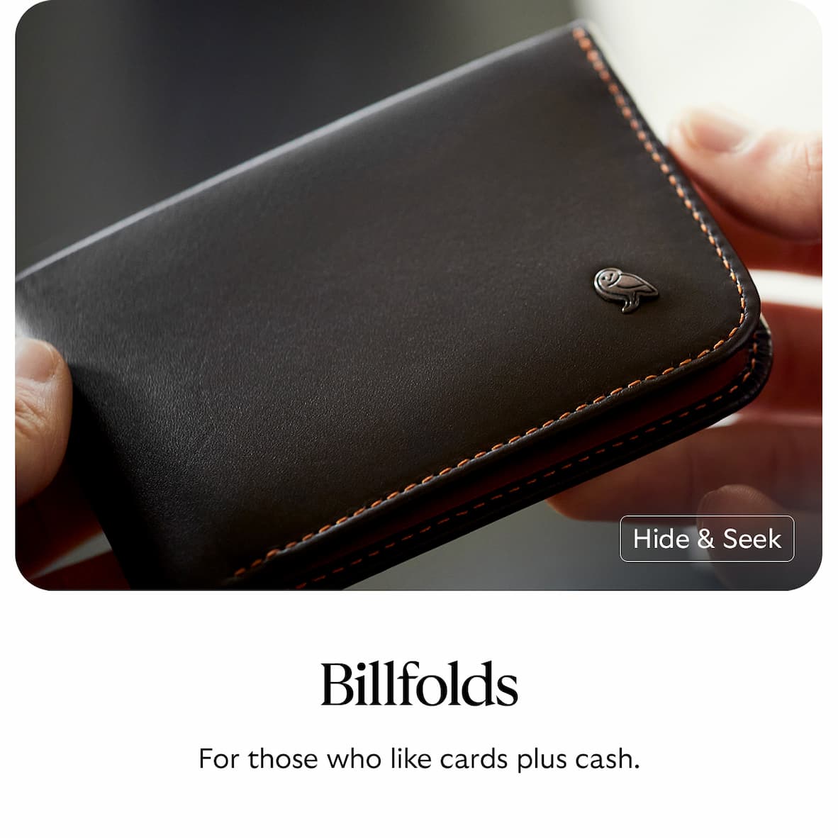 Billfolds. For those who like cards plus cash.