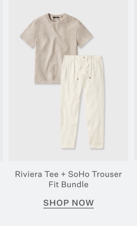 Riviera Tee + SoHo Trouser Fit Bundle