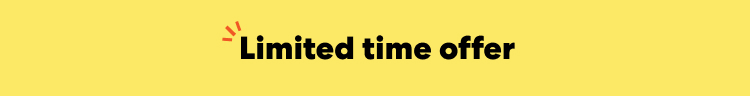 Limited time offer