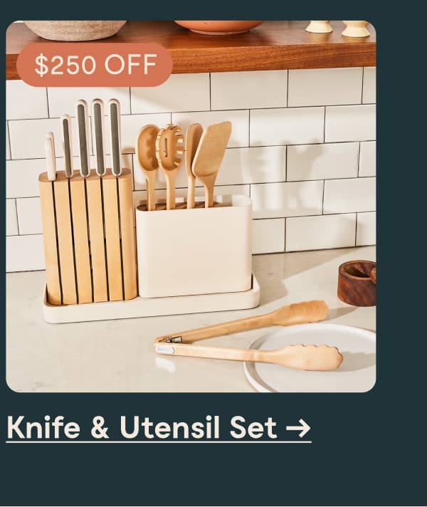 $150 OFF [Knife & Utensil Set &rarr;]