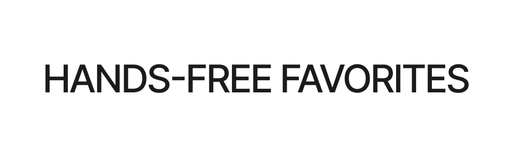 hands-free favorites