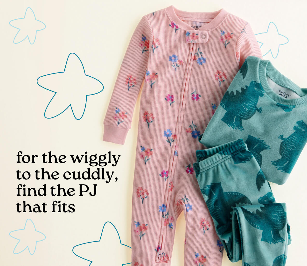 for the wiggly to the cuddly, find the PJ that fits