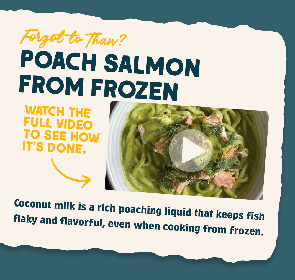 Forgot to Thaw? Poach Salmon from Frozen