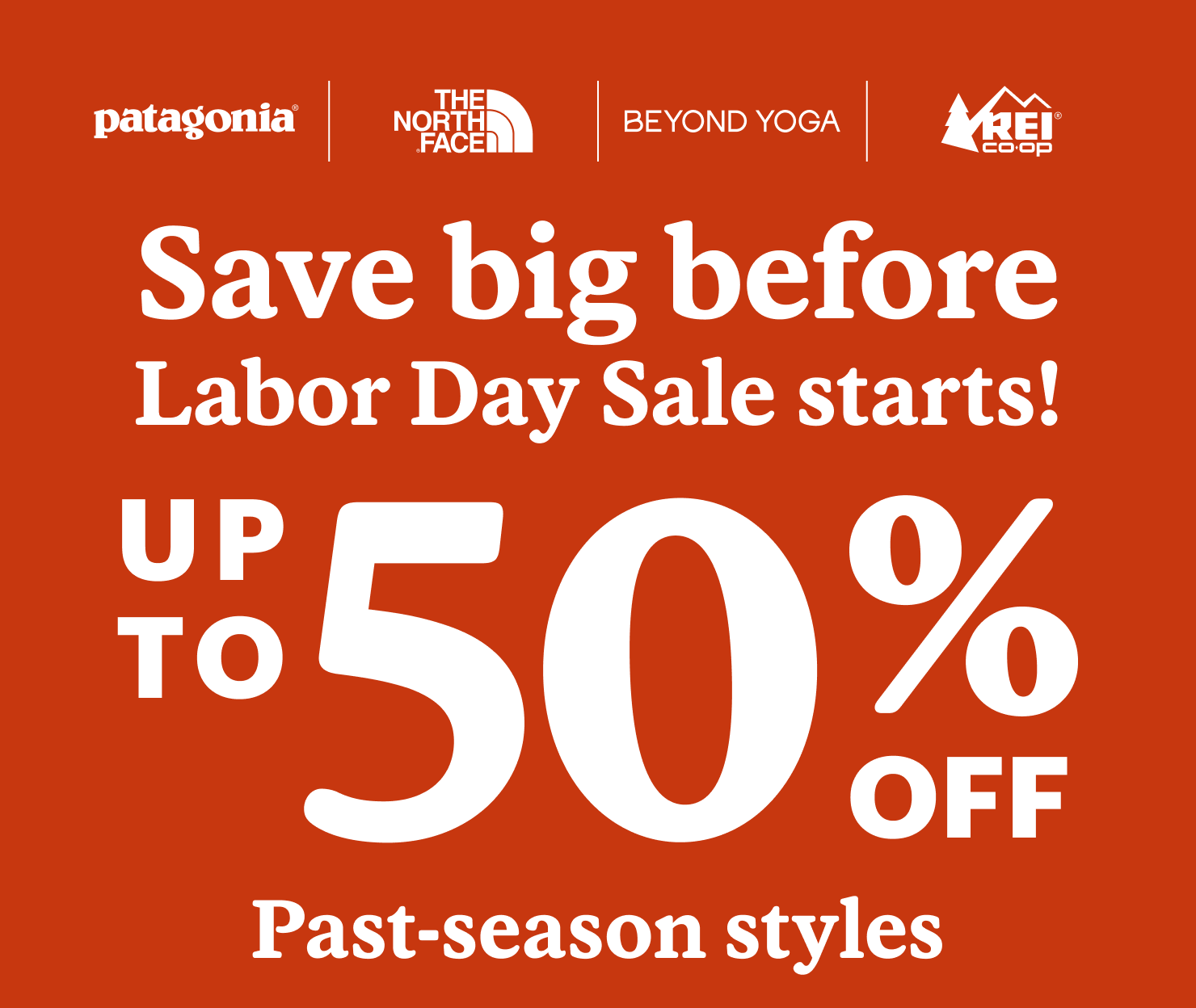 Save big before Labor Day Sale starts! Up to 50% off past-season styles.